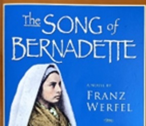 The Song of Bernadette – The Book and the Film